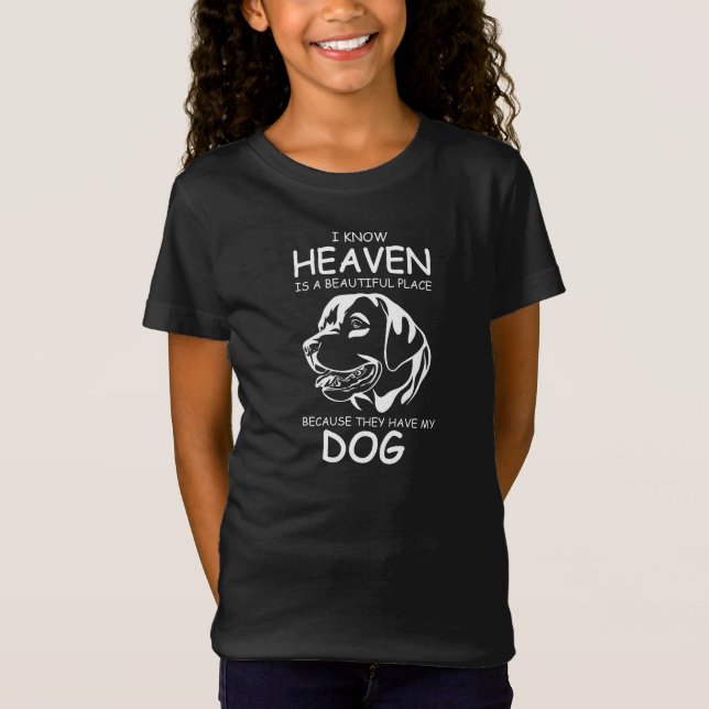 Camiseta I know Heaven is a beautiful place because they ha (Anverso)