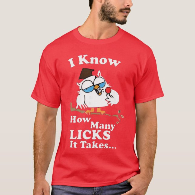 Camiseta I Know How Many Licks Itakes Lollipop Joke Owl vin (Anverso)