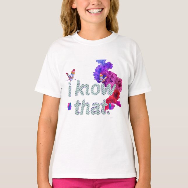 Camiseta i know that (Anverso)