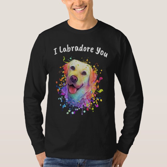 Camiseta I Labradore You  Labrador Retriever Humor Lab (Anverso)