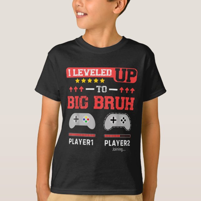 Camiseta I Leveled Up To Big Bruh Gamer Funny Brother Gamer (Anverso)