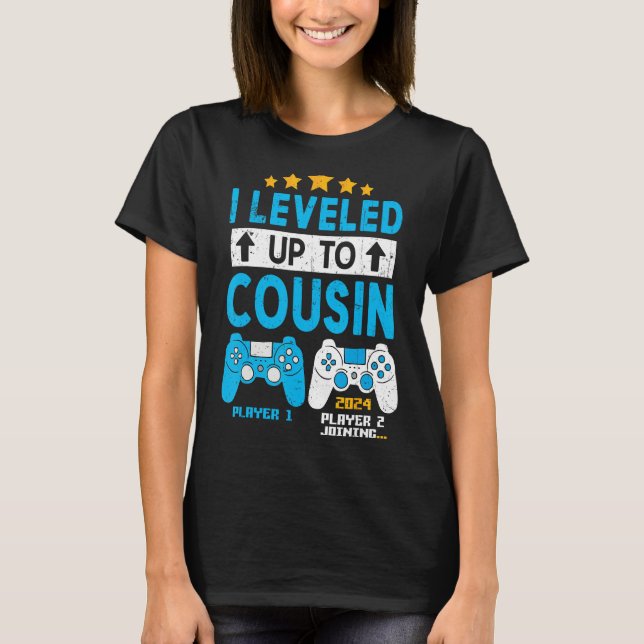 Camiseta I Leveled Up To Cousin 2024 Gaming Soon To Be Cous (Anverso)