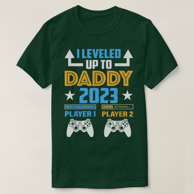 Camiseta I Leveled Up To Daddy 2023 Funny Soon To Be Dad 20 (Diseño del anverso)