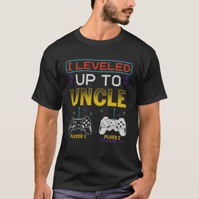 Camiseta I Leveled Up To Uncle 2023 New Family Promoted To  (Anverso)