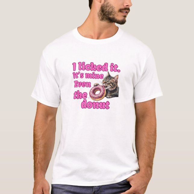 Camiseta I licked it. It’s mine. Even the donut (Anverso)