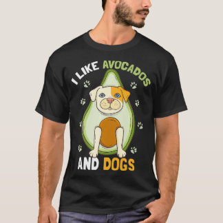 Camiseta I Like Avocados And Dogs Funny Dog Guacamole Pet