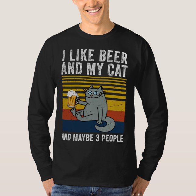 Camiseta I Like Beer My Cat And Maybe 3 People  Cat Beer (Anverso)