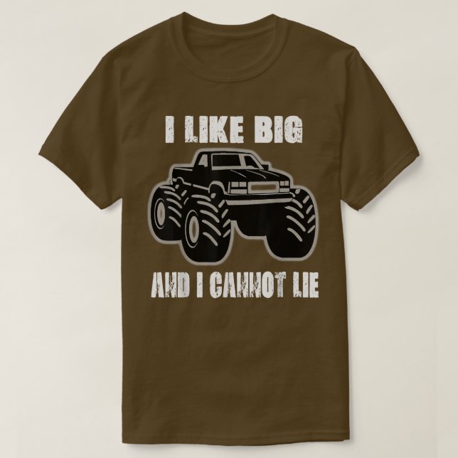 Camiseta I like big trucks and I cannot lie  (Diseño del anverso)