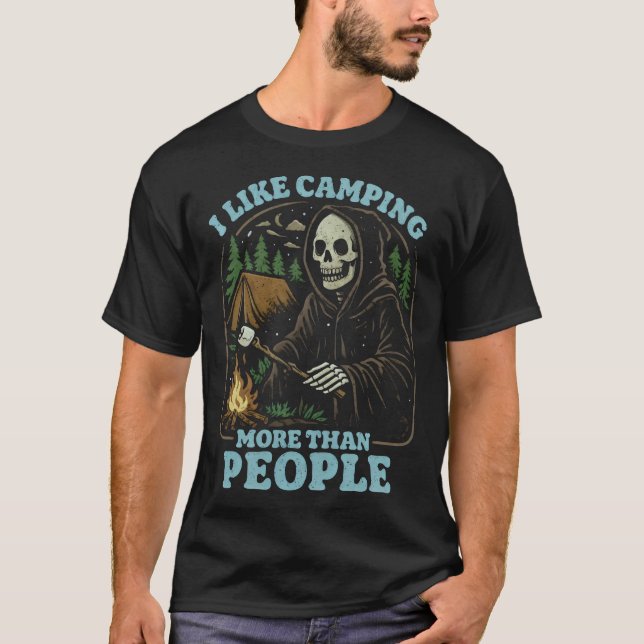 Camiseta i like camping more than people Camping grimReaper (Anverso)