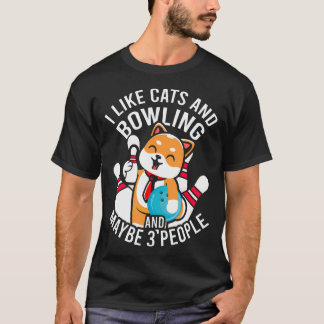 Camiseta I Like Cats And Bowling And Maybe 3 People Funny C