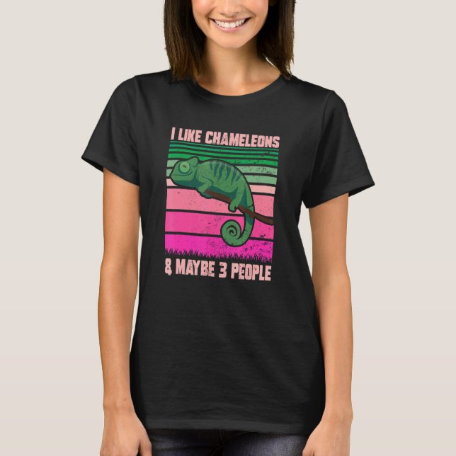 Camiseta I Like Chameleons Maybe 3 People  Quote Lizard Gra (Anverso)