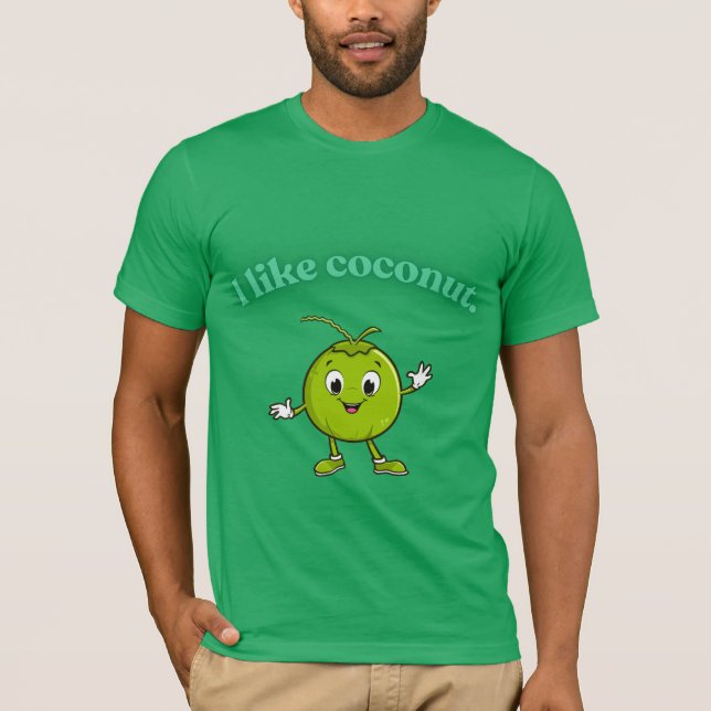 Camiseta  I Like Coconut - Cute Cartoon Coconut Funny T-Shi (Anverso)