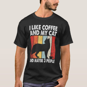 Camiseta I Like Coffee And My Cat Maybe 3 People Vintage Si