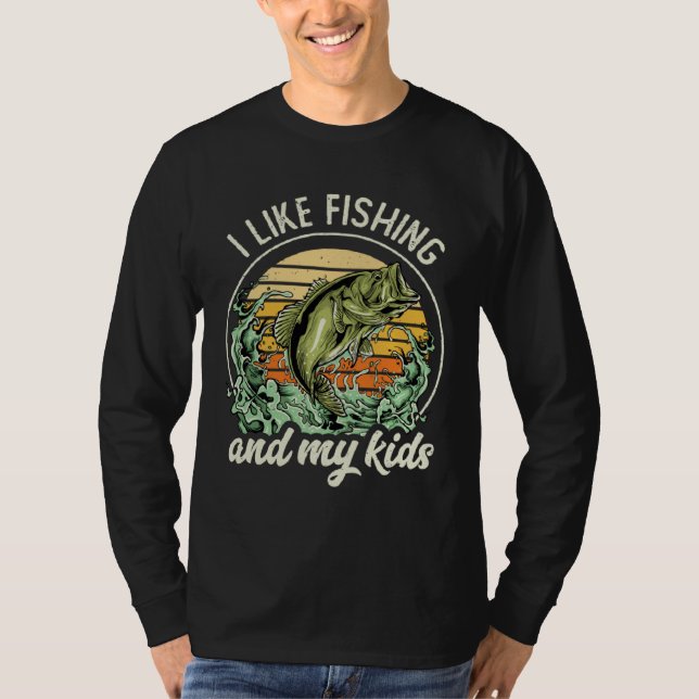 Camiseta I Like Fishing And My Kids Fisherman Fishing Fathe (Anverso)