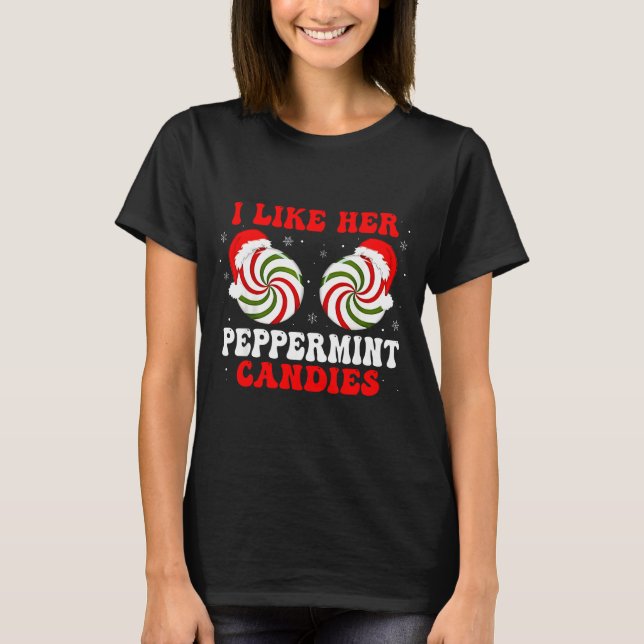 Camiseta I Like Her Peppermint Candies Couples Matching Chr (Anverso)
