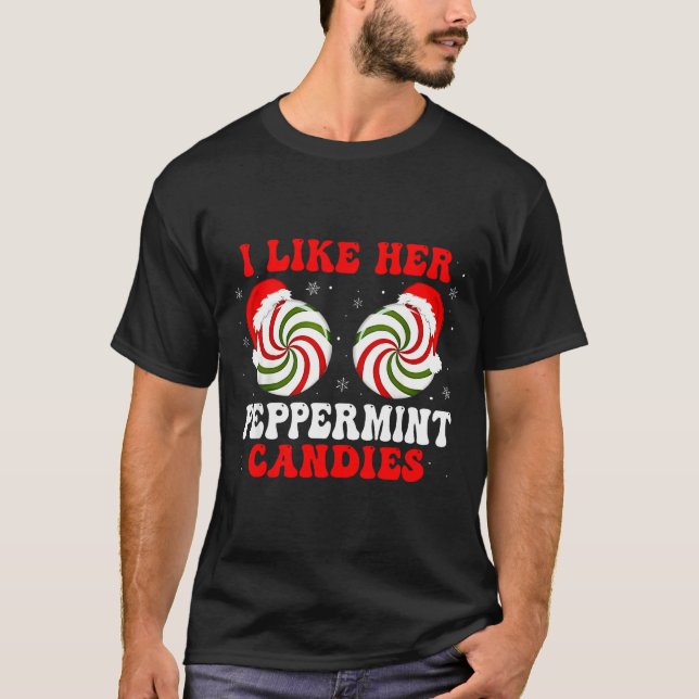 Camiseta I Like Her Peppermint Candies Couples Matching Chr (Anverso)