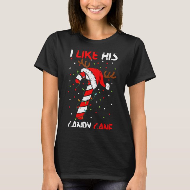 Camiseta I Like His Candy Cane Couple Matching Christmas Me (Anverso)