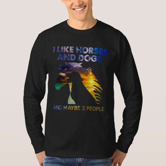 Camiseta I Like Horses And Dogs And Maybe Like 3 People (Anverso)