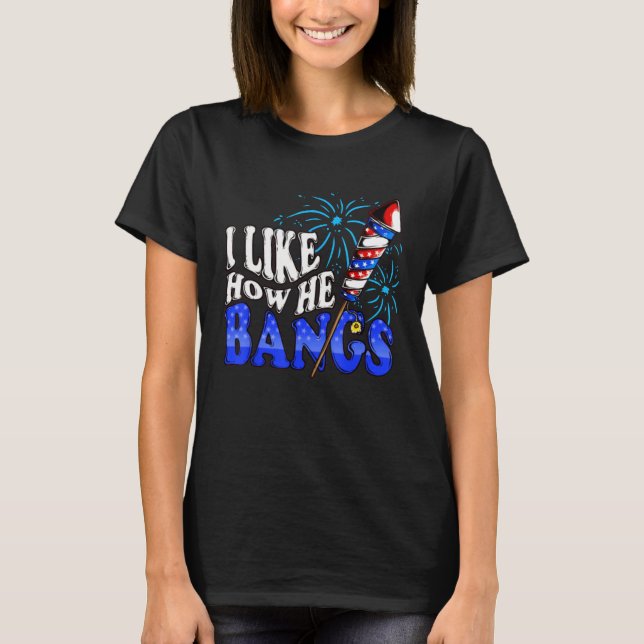 Camiseta I Like How He Bangs I Like How She Explodes Couple (Anverso)