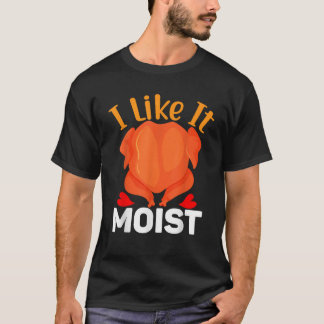 Camiseta I LIKE IT MOIS Thanksgiving Costume Turkey Leg Day