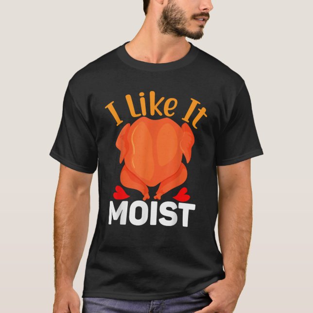 Camiseta I LIKE IT MOIS Thanksgiving Costume Turkey Leg Day (Anverso)