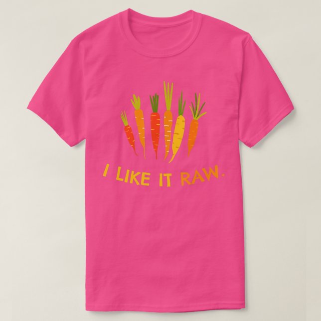 Camiseta I Like It Raw I Carrots Vegan Vegetarian Vegetable (Diseño del anverso)