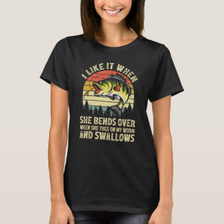 Camiseta I Like It When She Bends Over Bass Fishing Fishe