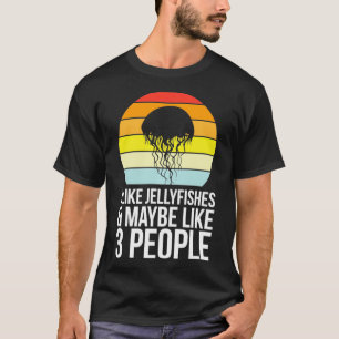 Camiseta I Like Jellyfish And Maybe Like 3 People Retro Jel