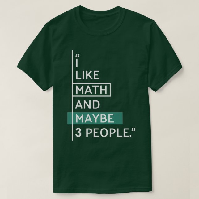 Camiseta I like Math and maybe 3 people (Diseño del anverso)