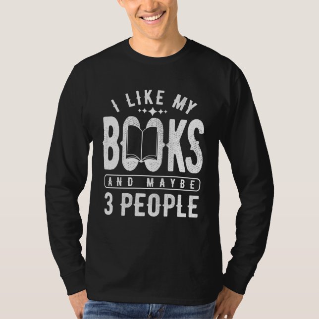 Camiseta I like my books and maybe 3 people Book (Anverso)