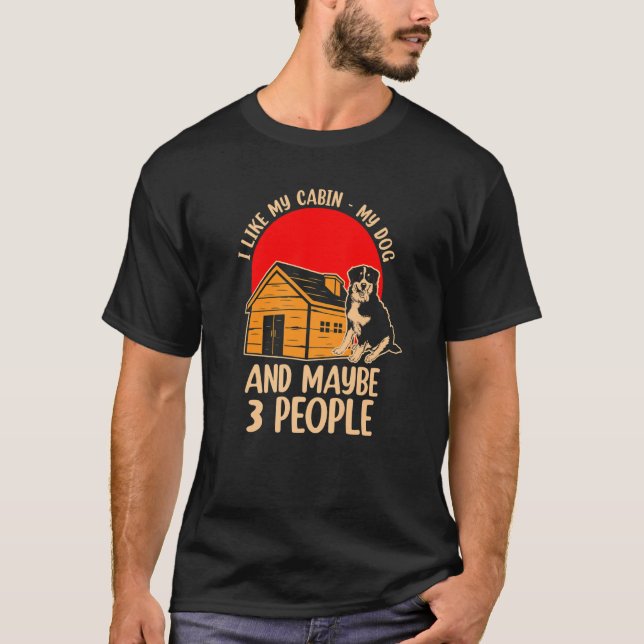 Camiseta I Like My Cabin My Dog And Maybe 3 People  1 (Anverso)