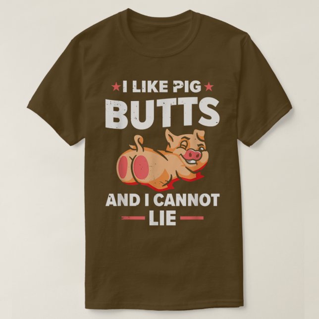 Camiseta I Like Pig Butts and I Cannot Lie  BBQ  (Diseño del anverso)