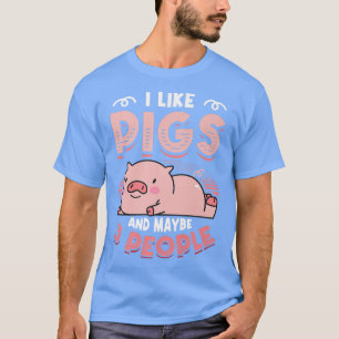 Camiseta I Like Pigs And Maybe 3 People Pig Mom Farm Animal