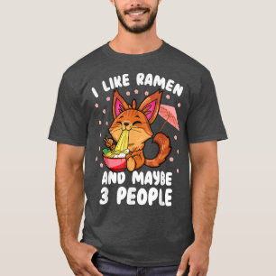 Camiseta I like ramen and maybe 3 people main coon ramen ca