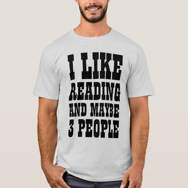 Camiseta I LIKE READING AND MAYBE 3 PEOPLE (Anverso)