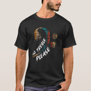 Camiseta I Like The Bass And Play Bass No Treble Please Bas