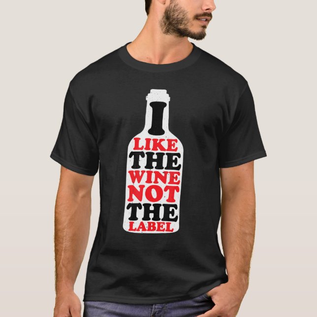 Camiseta I Like The Wine Not The Label (Anverso)