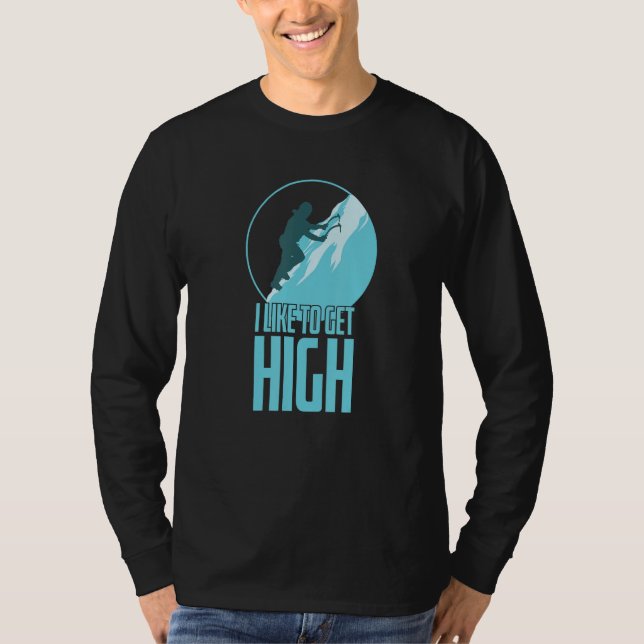 Camiseta I Like to get High Ice Climbing Winter (Anverso)