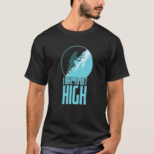 Camiseta I Like to get High Ice Climbing Winter (Anverso)