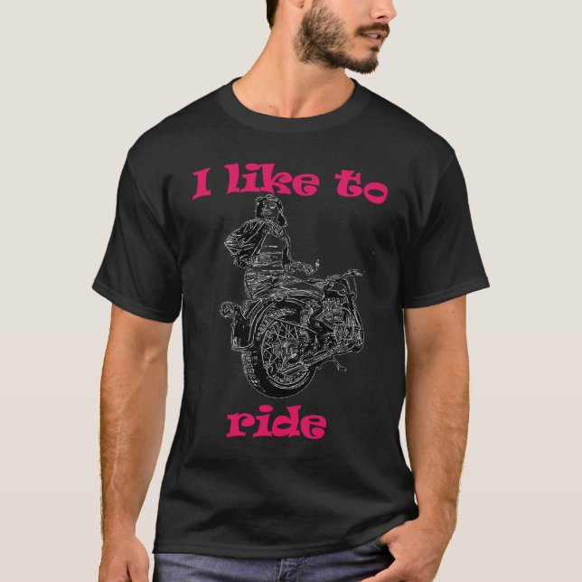Camiseta I like to ride  Ladies Motorcycle Riders (Anverso)