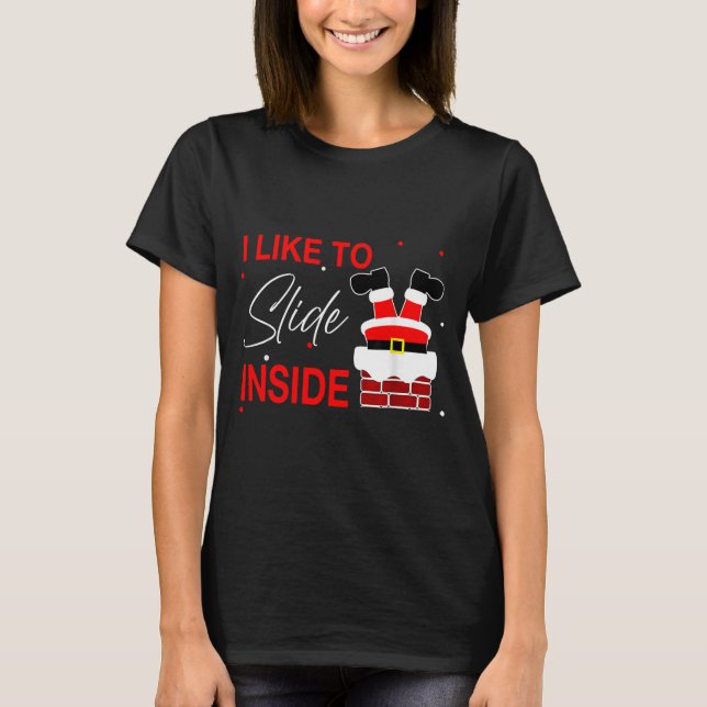 Camiseta I Like To Slide Inside Funny Xmas Couple Unhinge P (Anverso)