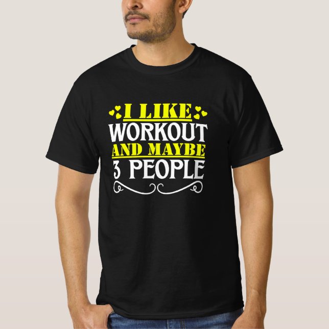 Camiseta i like workout and maybe 3 people (Anverso)
