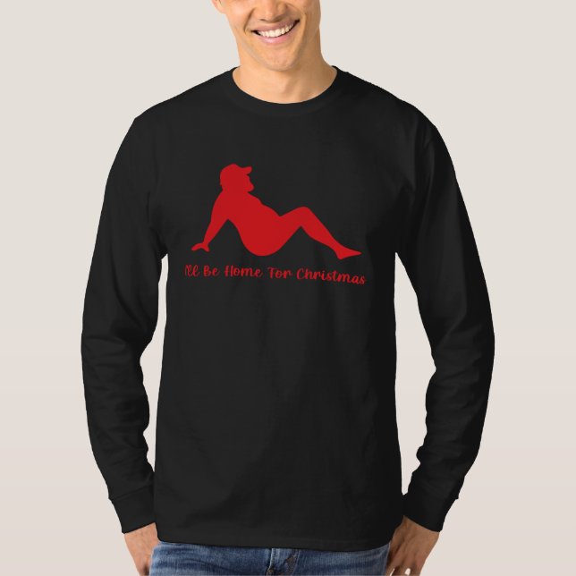 Camiseta I ll Be Home For Christmas Christmas Joke Pun (Anverso)