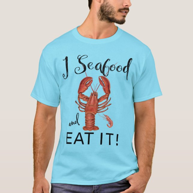 Camiseta I los mariscos y lo comen, langosta, camarón, (Anverso)