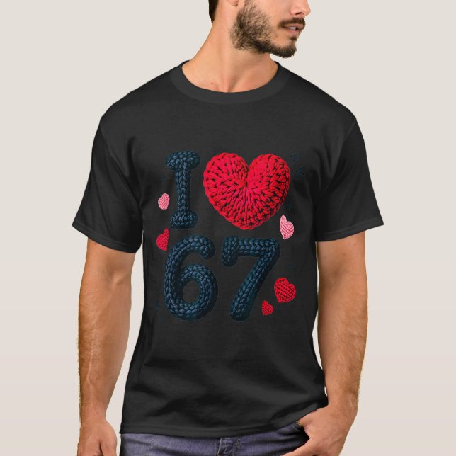 Camiseta I Love 67 Cute Cozy 67 Knitted Yarn Pattern 67 Mem (Anverso)