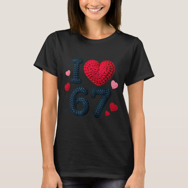 Camiseta I Love 67 Cute Cozy 67 Knitted Yarn Pattern 67 Mem (Anverso)