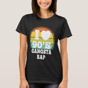 Camiseta I Love 90s Gangsta Rap Music 90's Fiesta Concert C