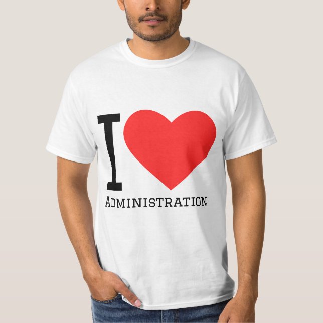 Camiseta I love administration  (Anverso)