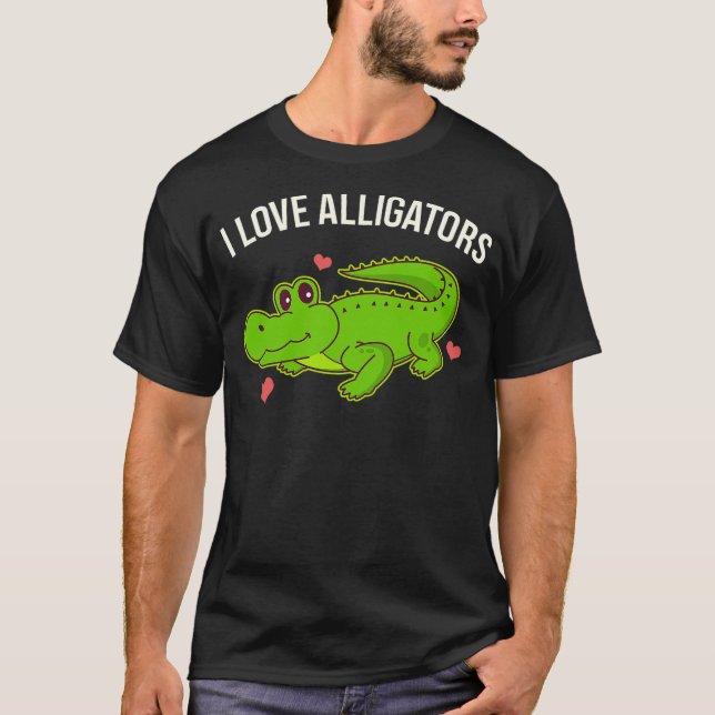 Camiseta I Love Alligators Cute Alligator (Anverso)