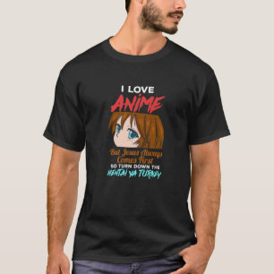 Camiseta I Love Anime But Jesus Always Comes First